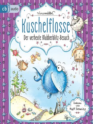 cover image of Kuschelflosse--Der verhexte Blubberblitz-Besuch